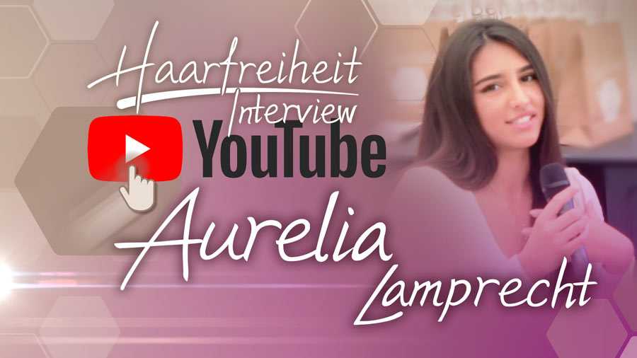 Linkbild zum Youtube-Video - Interview mit Aurelia Lamprecht über die dauerhafte Haarentfernung